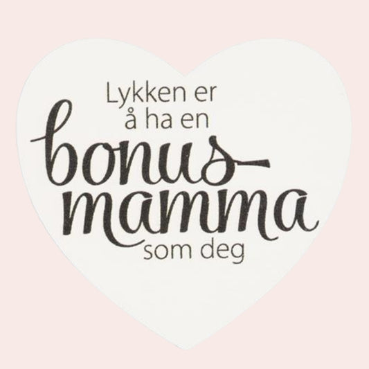 Magnetskilt "Lykken er en bonusmamma som deg": 8x7,5 cm
