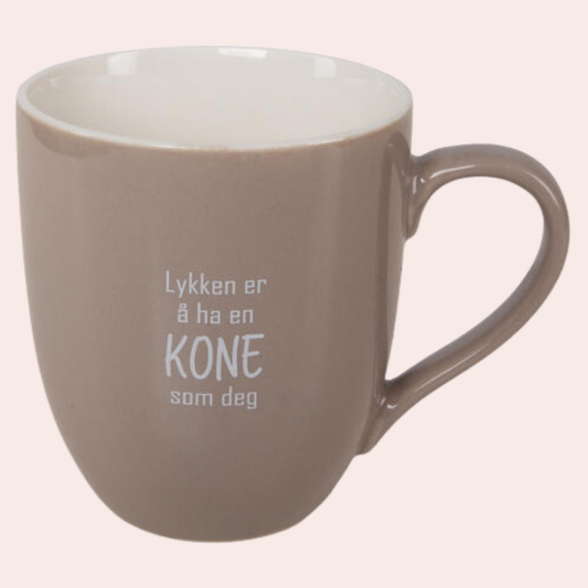 Krus "Lykken er å ha en KONE som deg"